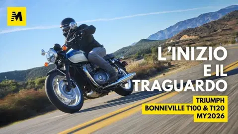 La BONNEVILLE per chi inizia e quella per chi è arrivato: TRIUMPH T100 e T120 my2026 a confronto