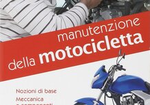 Libri per motociclisti. Manutenzione della motocicletta. Nozioni di base...