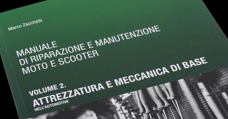 Scuolamoto: Manuale di riparazione e manutenzione moto e scooter vol. 2